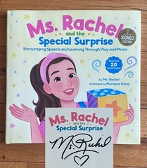 MS RACHEL And the Special Surprise: Encouraging Speech & Learning SIGNED! 1st Ed