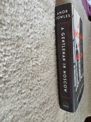 Gentleman in Moscow by Amor Towles (Hardcover)