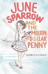 June Sparrow and the Million-Dollar Penny: A Middle Grade Adventure About an…