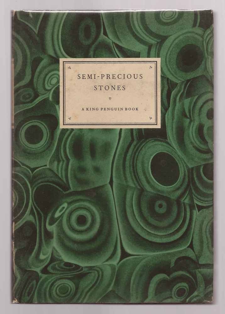 Semi-precious stones (The King Penguin books)