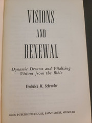 Visions and Renewal Dynamic dreams & visions From the Bible Frederick Schroeder