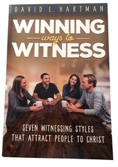 Winning Ways to Witness by David L. hartman 2018 Self-Published PB