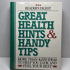 Reader’s Digest Great Health Hints & Handy Tips 4000 Ideas To Feel Your Best