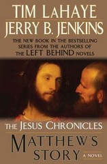 Matthew’s Story; The Jesus Chronicles, 4 – hardcover, Tim LaHaye, 9780399156212