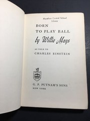Born To Play Ball, Willie Mays by Charles Einstein Baseball 1955 2nd Impr. HC