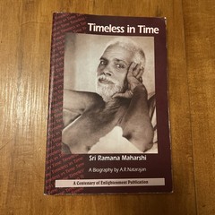 TIMELESS IN TIME: SRI RAMANA MAHARSHI, A BIOGRAPHY By A R Natarajan 1st Edition