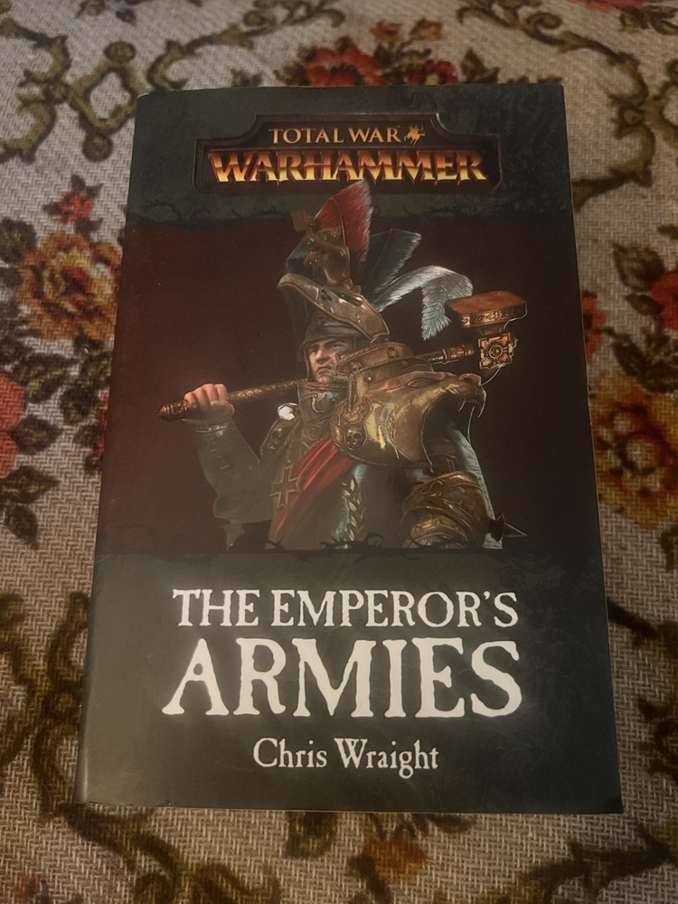 The Emperor’s Armies by Chris Wraight — Total War: Warhammer / Black Library
