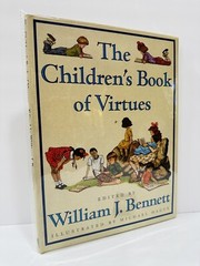 The Children’s Book of Virtues William J Bennett First Edition Hardcover New