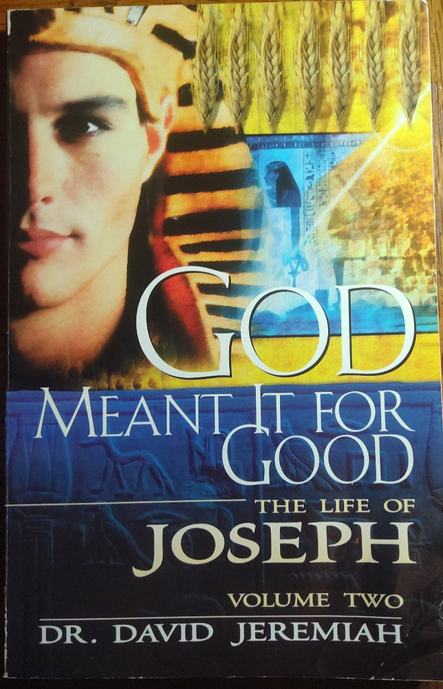 God Meant It for Good: The Life of Joseph (Vol. 2) Study Guide by David Jeremiah