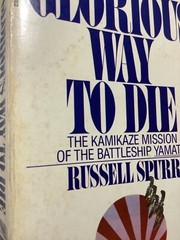 A Glorious Way To Die by Russell Spurr. A Bantam Book.
