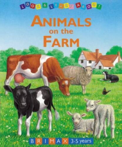 Animals on the Farm (Look Learn About) – Board book By Bampton, Bob – GOOD