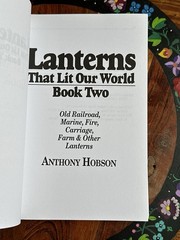 2 BOOK SET Lanterns That Lit Our World by Anthony Hobson Railroad Marine Fire