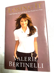 RARE! Losing It : And Gaining My Life Back One Pound at a Time by Bertinelli, V.