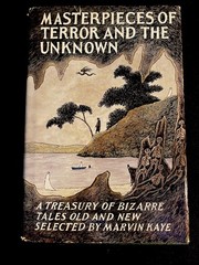 Masterpieces of Terror and The Unknown – Story Collection – 1993 Marvin Kaye