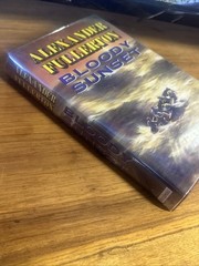 Bloody Sunset; Alexander Fullerton, 1991 FIRST EDITION (UK) LIKE NEW