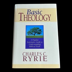 Basic Theology Charles C Ryrie Hardcover 1999 Moody ISBN 0802427340