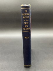 The Pastoral Epistles In Greek New Testament Kenneth Wuest 1952