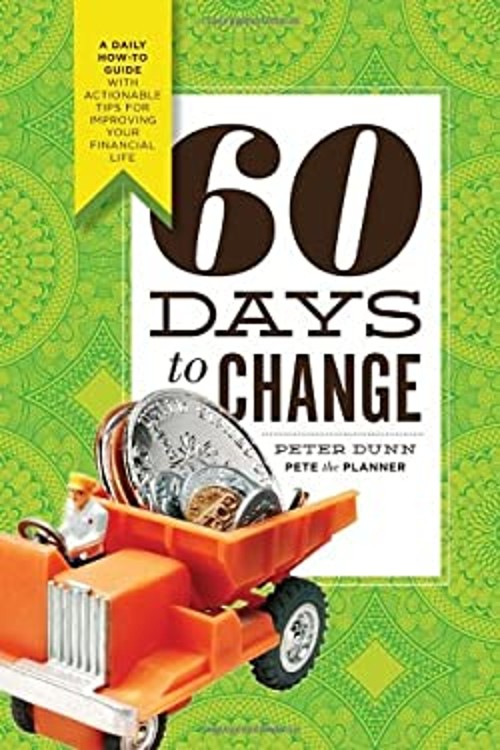 60 Days to Change : A Daily How-To Guide with Actionable Tips for