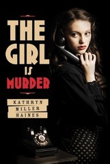 The Girl Is Murder Hardcover Kathryn Miller, Roaring Brook Press