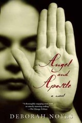 Angel and Apostle – Hardcover, by Noyes Deborah – Good