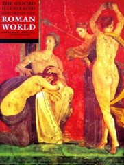 The Oxford Illustrated History of the Roman World (Oxford Illustrated His – GOOD