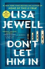 Don’t Let Him In : A Novel Hardcover Lisa Jewell