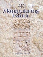 The Art of Manipulating Fabric – paperback Wolff, Colette