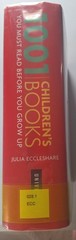 1001 Children’s Books You Must Read Before You Grow Up – Hardcover EX LIBRARY