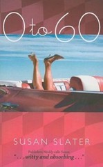 0 to 60 by Susan Slater
