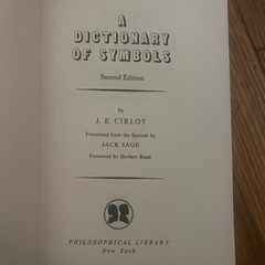 A Dictionary of Symbols J.E. Cirlot 1971 2nd Edition (Mythology Occult More)