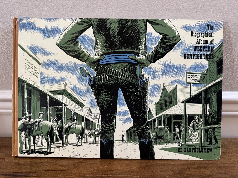 THE BIOGRAPHICAL ALBUM OF WESTERN GUNFIGHTERS HB BOOK ED BARTHOLOMEW 1st ED 1958