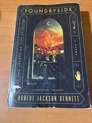 Foundryside : A Novel by Robert Jackson Bennett (2018, Paperback)