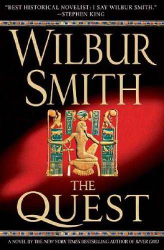 The Quest (Novels of Ancient Egypt) – Hardcover By Smith, Wilbur – GOOD