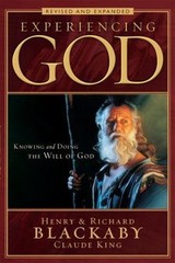 Experiencing God: Knowing and Doing the Will of God, Revised and Expanded