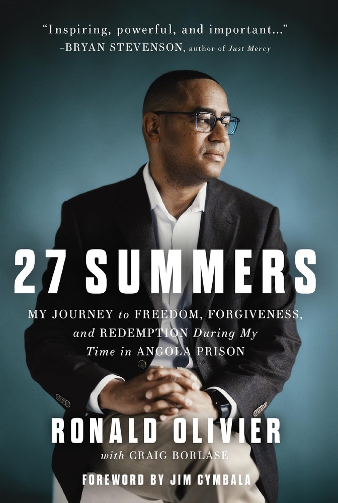 27 Summers: My Journey to Freedom, Forgiveness, and Redemption During My Time in