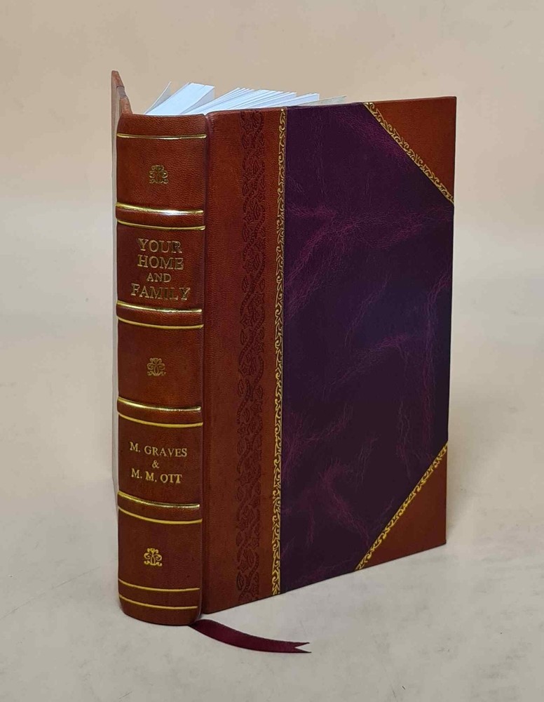 Your Home And Family 1934 By Mildred Graves Ryan, Marjorie M. Ott [Leather Bound