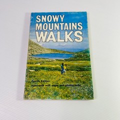 Snowy Mountains Walks Fourth 4th Edition 4E Mountain Illustrated Geehi Club Book