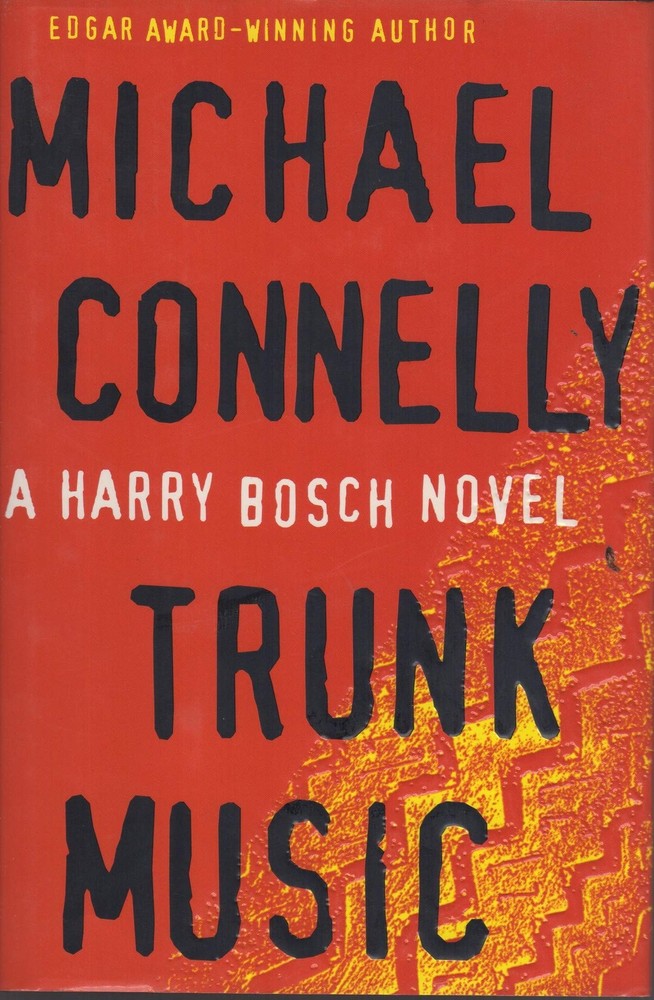 Trunk Music (Harry Bosch) – hardcover Connelly, Michael