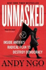 Unmasked: Inside Antifa’s Radical Plan to Destroy Democracy – Hardcover – GOOD