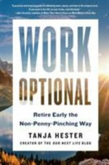 Work Optional: Retire Early the Non-Penny-Pinching Way by