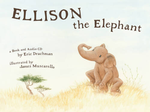 Ellison the Elephant (with Audio CD) – Hardcover By Drachman, Eric – VERY GOOD