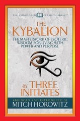 Three Initiates Mitch Horowitz The Kybalion (Condensed Classics) (Paperback)