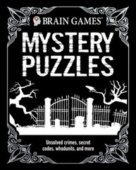 Brain Games – Mystery Puzzles (384 Pages): Unsolved Crimes, Secret Codes,: Used