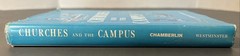 Churches And The Campus, by J. Gordon Chamberlin, The Westminster Press 1963