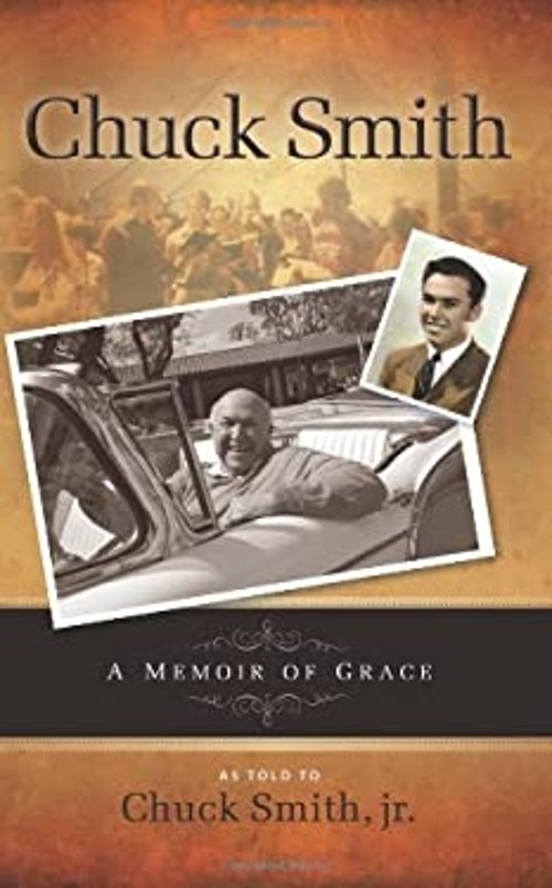 A Memoir of Grace : Chuck Smith Autobiorgraphy Paperback
