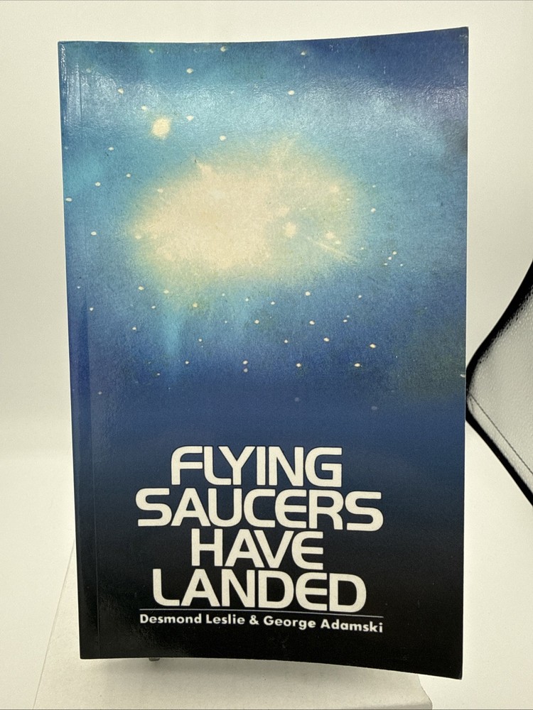 Flying Saucers Have Landed by Desmond Leslie and George Adamski. 1970 B3