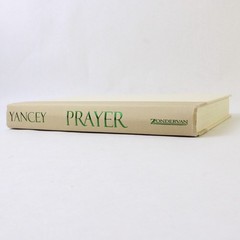 Prayer Does It Make Any Difference? by Philip Yancey 2006 Hardcover No DJ