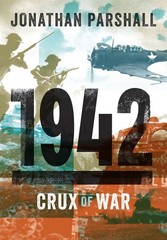 1942 : Crux of War by Jonathan Parshall (2026, Hardcover)