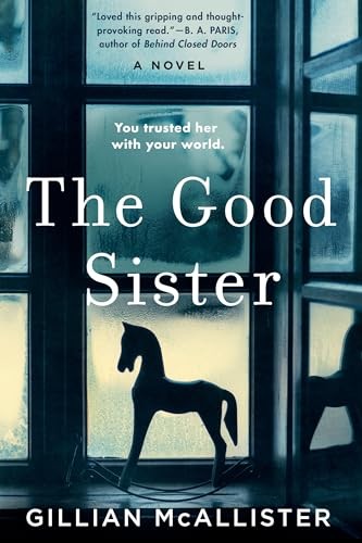 The Good Sister – Paperback By McAllister, Gillian – ACCEPTABLE