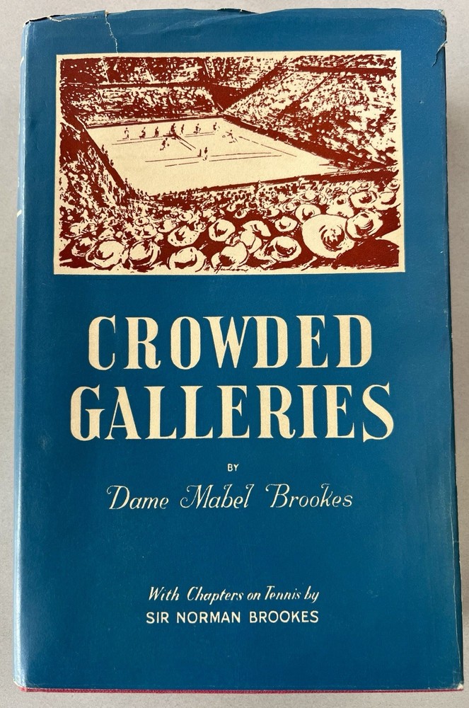 Vintage 1957 Crowded Galleries By Dame Mabel Brookes Hardcover Book